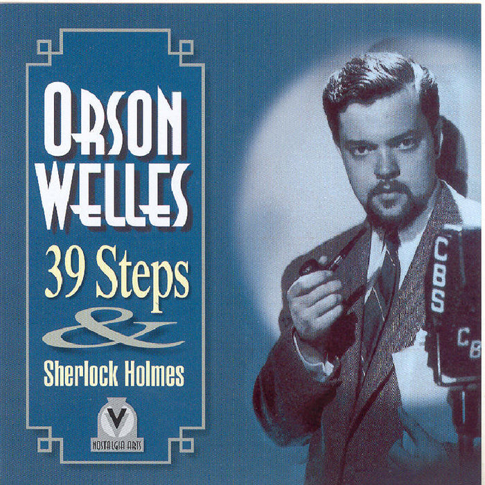 Orson Welles: The Mercury Theater Presents:  The 39 Steps & Sherlock Holmes