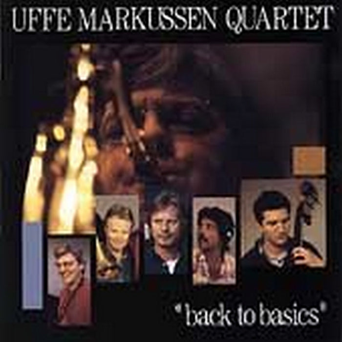 Uffe Markussen Quartet: Back To Basics
