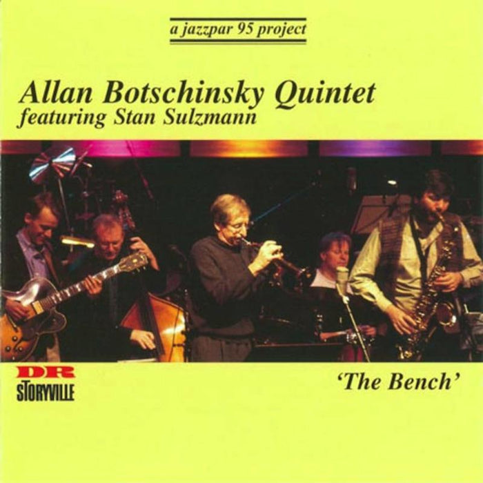 Allan Botschinsky Quintet & Stan Sulzmann: The Bench