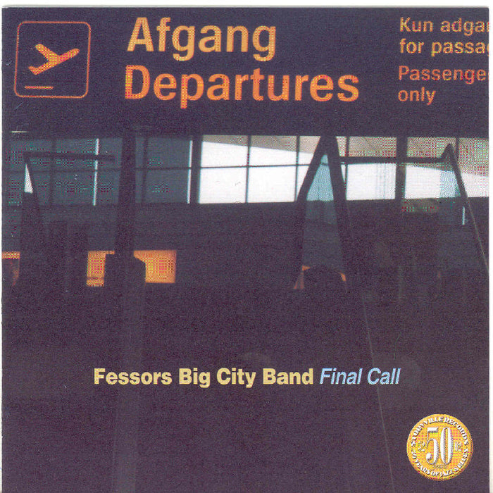 Fessor's Big City Band: Final Call