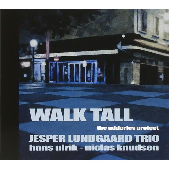 Jesper Lundgaard Trio: Walk Tall