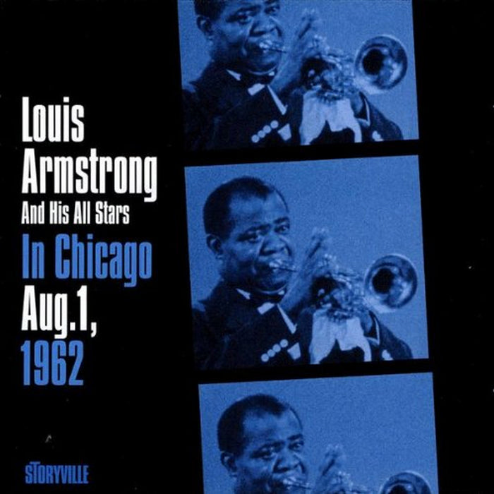 Louis Armstrong & His All Stars: In Chicago August 1, 1962