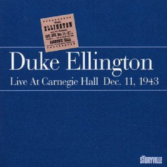 Duke Ellington: Live At Carnegie Hall, Dec. 11, 1943