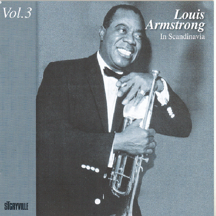Louis Armstrong And His All Stars: In Scandinavia Volume 3