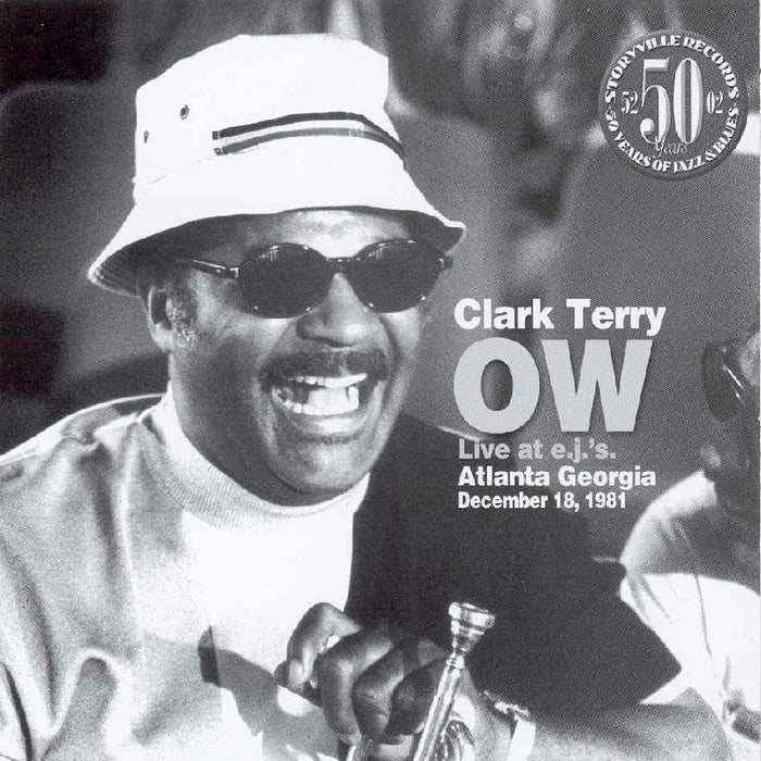 Clark Terry: Ow - Live At E.J?s Atlanta, Georgia 1981