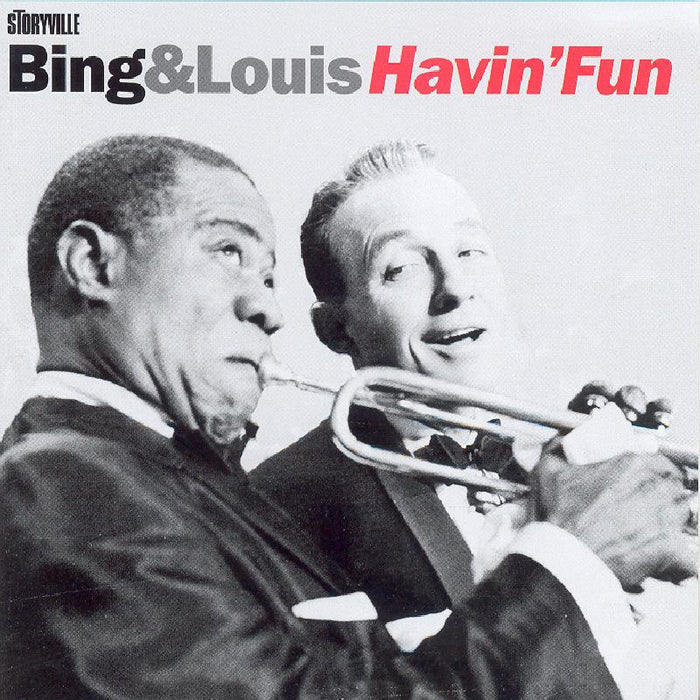 Bing Crosby & Louis Armstrong: Bing & Louis: Havin' Fun