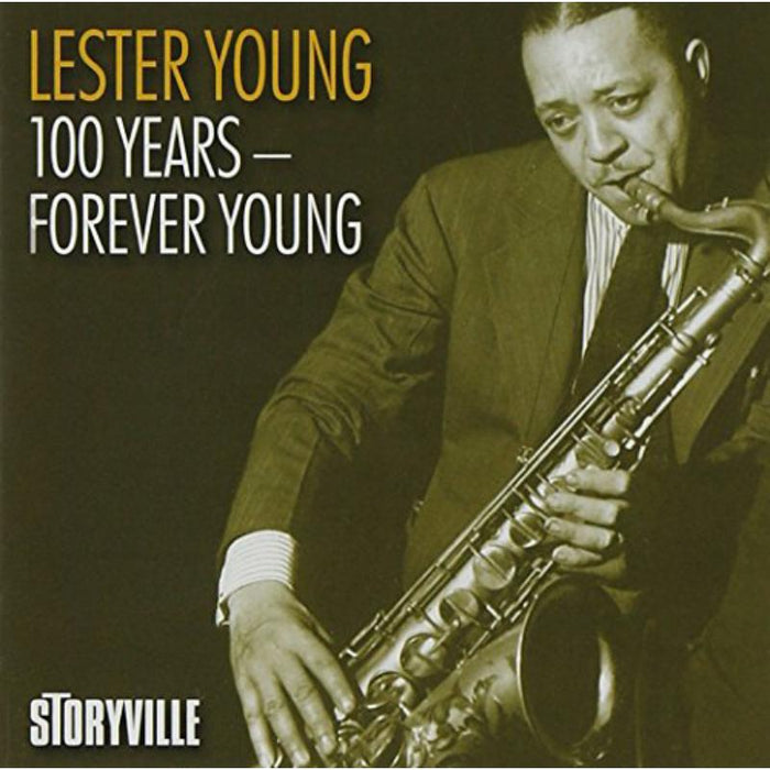 Lester Young: 100 Years - Forever Young