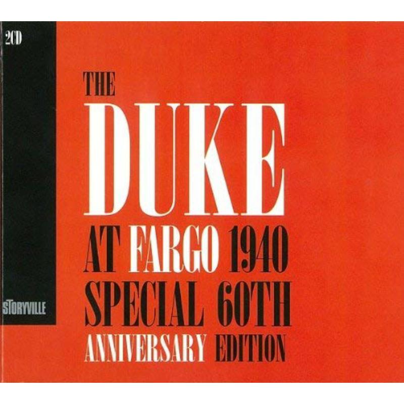 Duke Ellington: The Duke At Fargo, 1940: Special 60th Anniversary ...