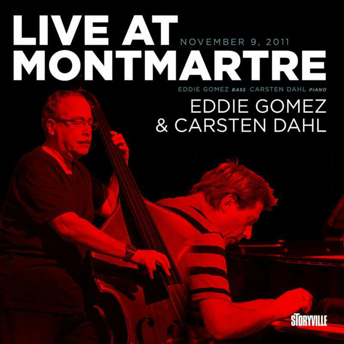 Eddie Gomez & Carsten Dahl: Live At Montmartre