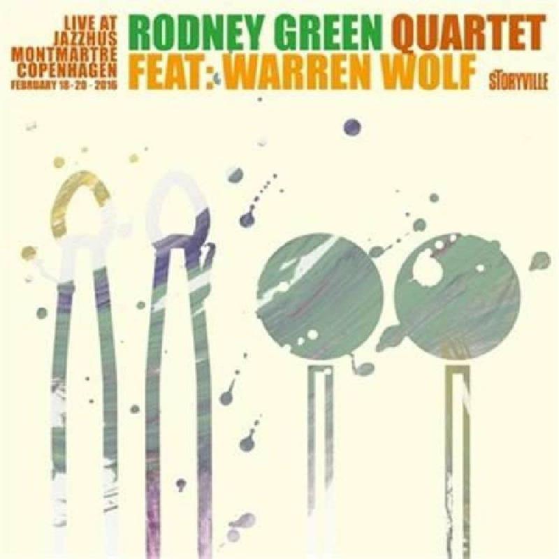 Rodney Green Quartet feat. Warren Wolf: Live At Montmartre