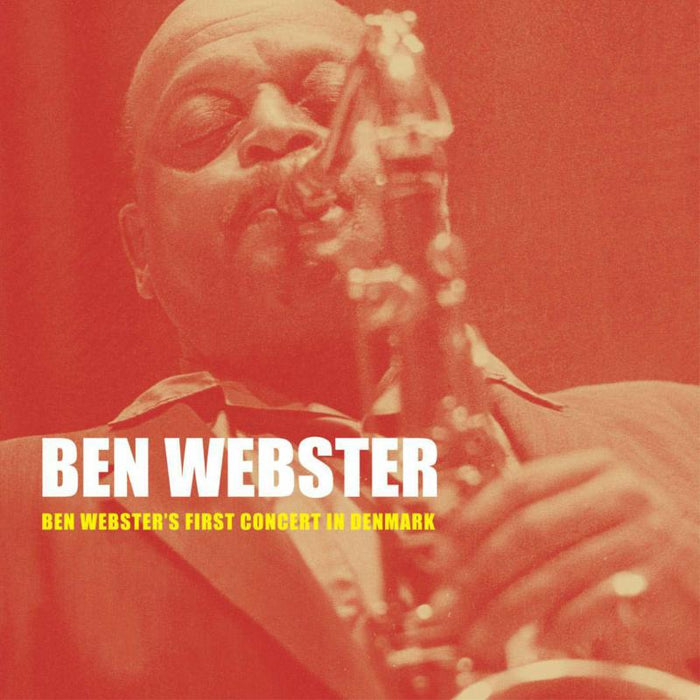 Ben Webster: Ben Webster's First Concert in Denmark