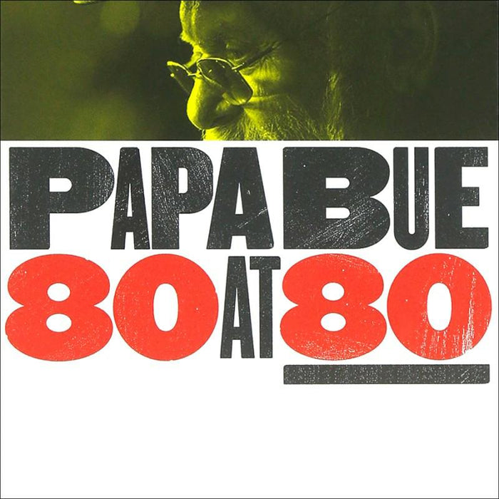 Papa Bue: 80 At 80 (4CD Box Set)