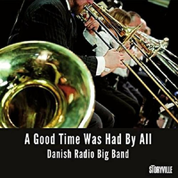 Danish Radio Big Band: A Good Time Was Had By All