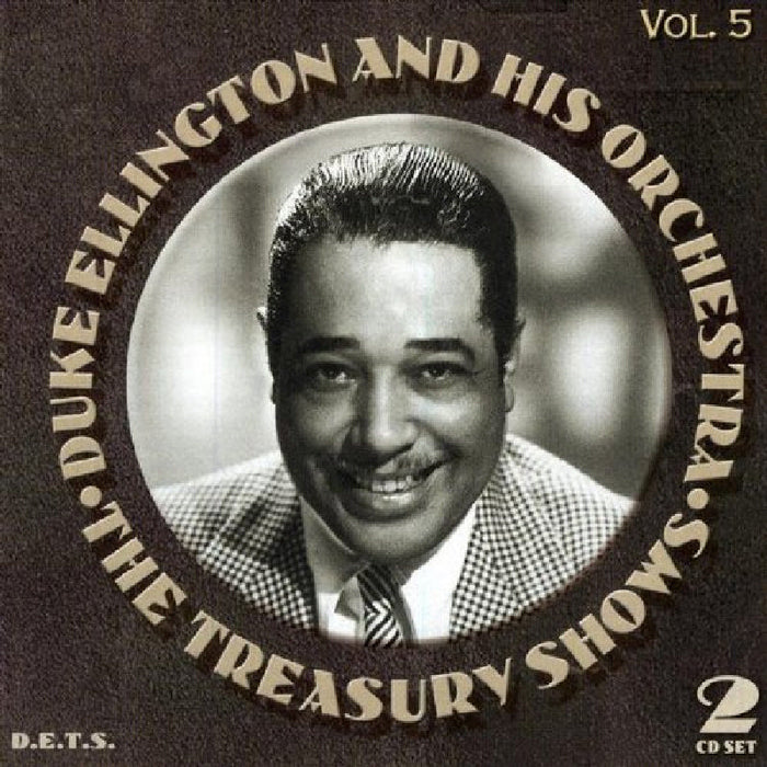 Duke Ellington & His Orchestra: The Treasury Shows Volume 5