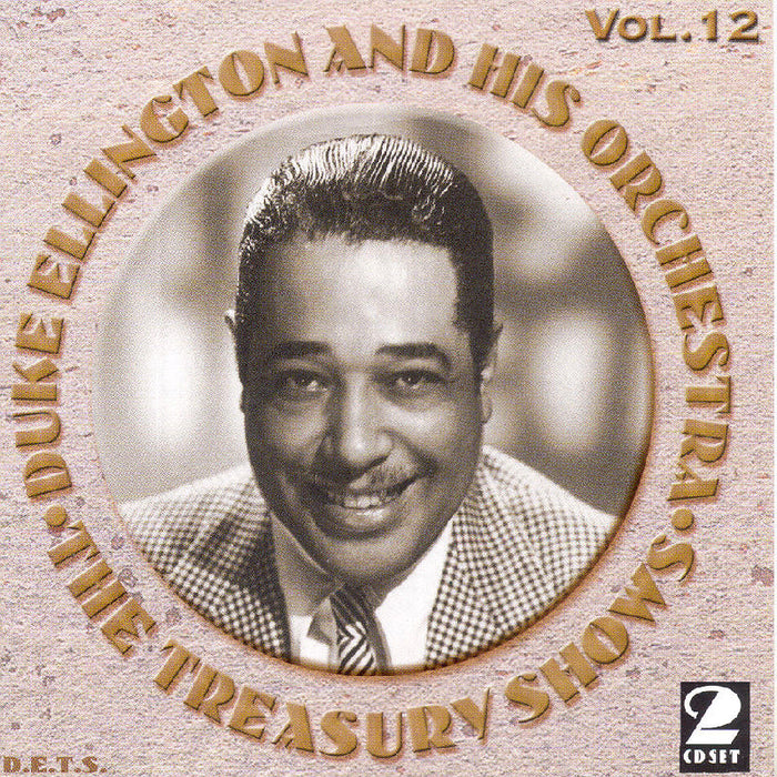 Duke Ellington & His Orchestra: The Treasury Shows Volume 12