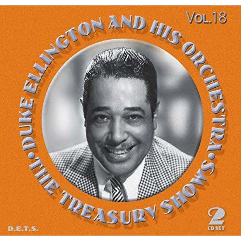 Duke Ellington & His Orchestra: The Treasury Shows Volume 18