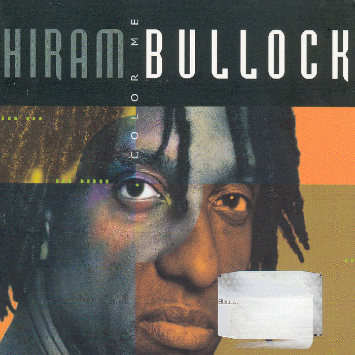 Hiram Bullock: Color Me