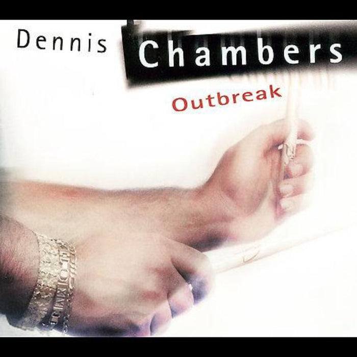 Dennis Chambers: Outbreak