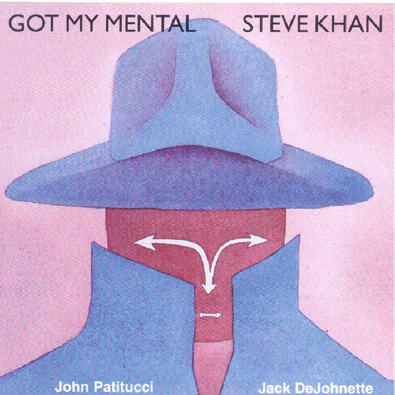 Steve Khan: Got My Mental