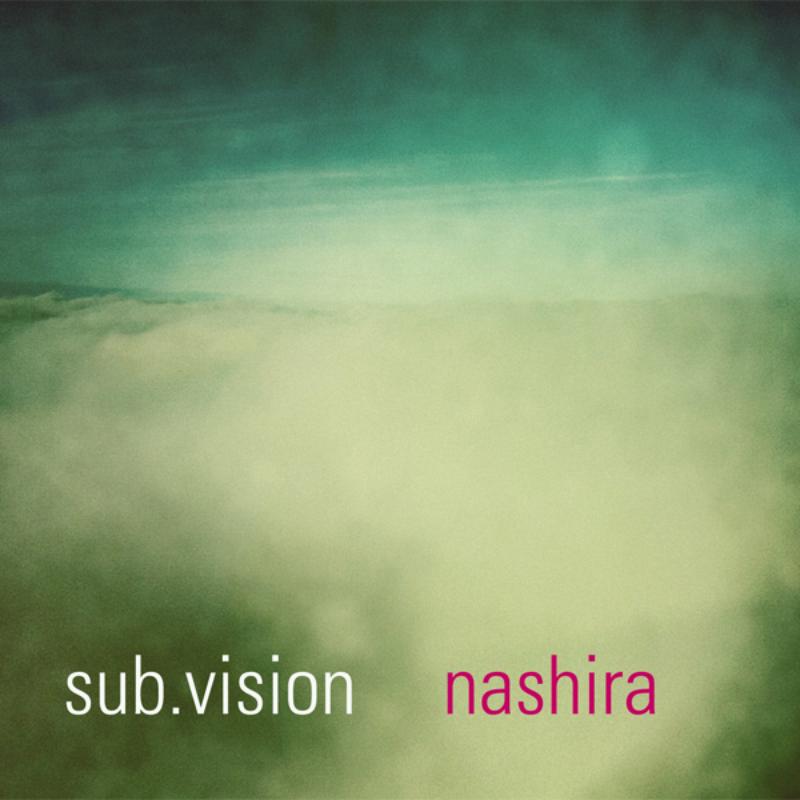 Sub.Vision: Nashira