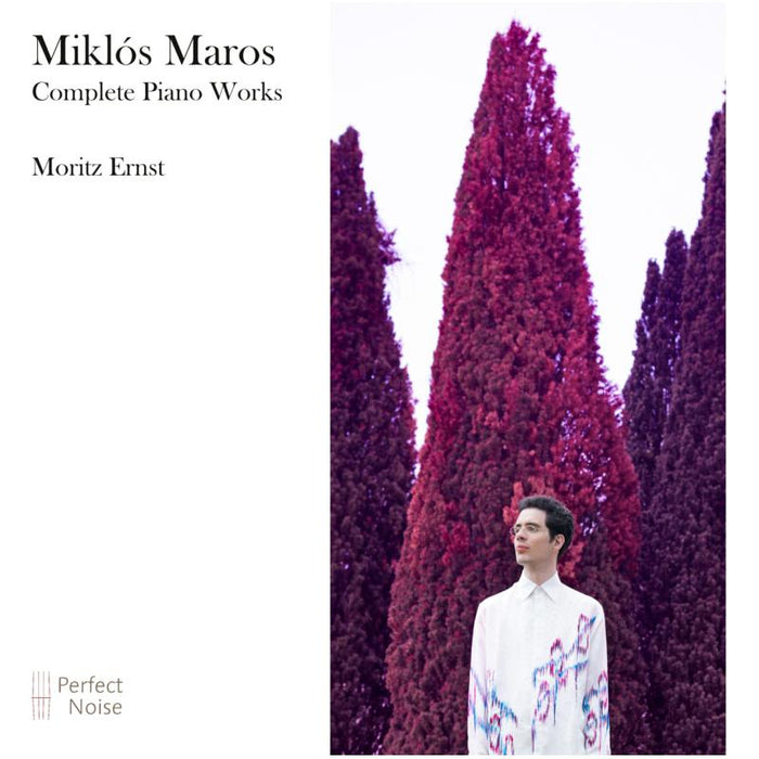 Moritz Ernst: Miklos Maros: Complete Piano Works
