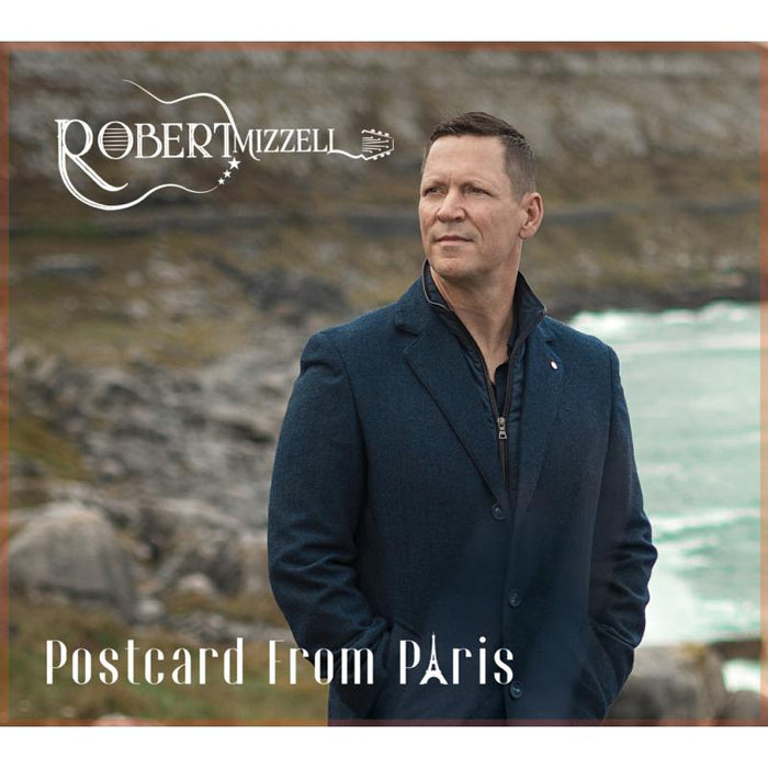 Robert Mizzell: Postcard From Paris