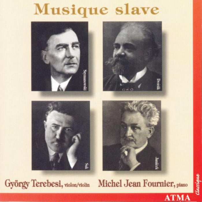 Terebesi, Gyorgy/Fournier, Michel Jean: Slavonic Music for violin and piano