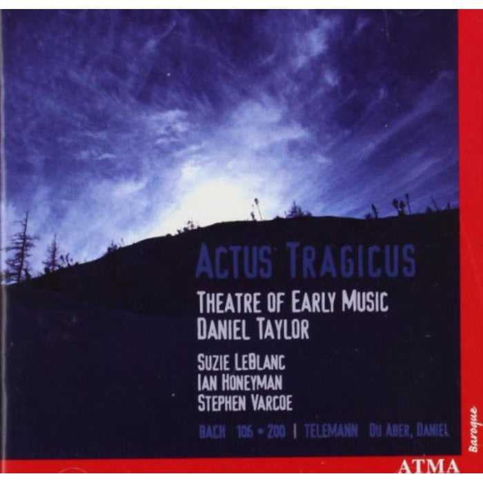 LeBlanc/Taylor/Varcoe/Theatre of Early Music: Actus Tragicus
