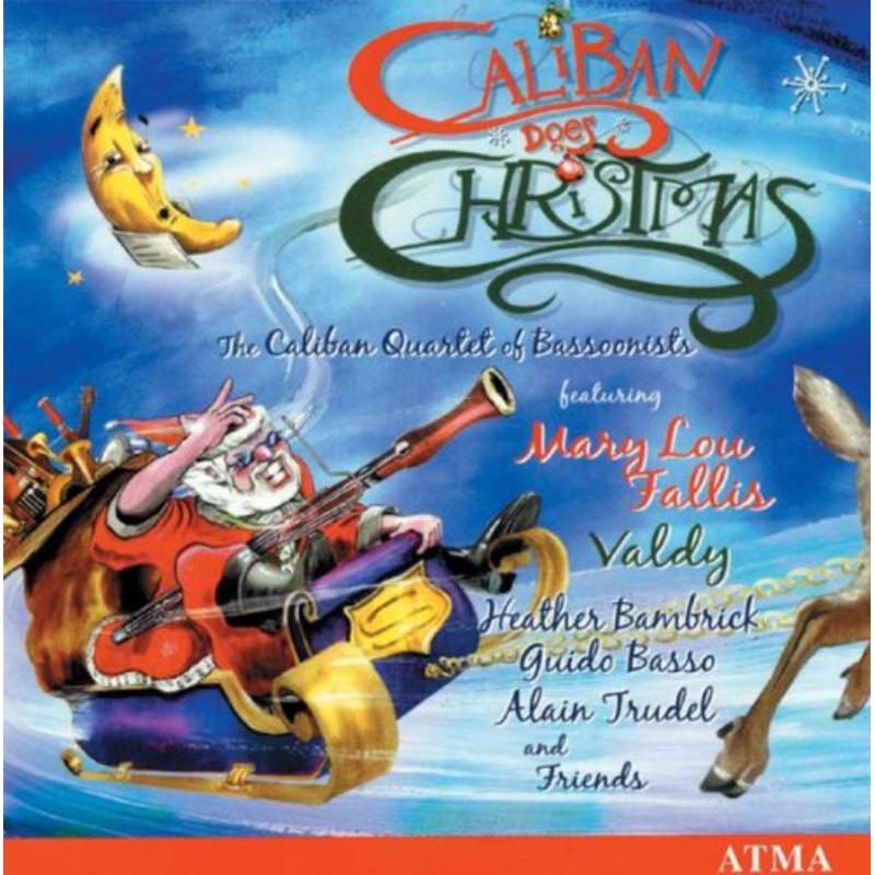 Caliban Quartet of Bassoonists: Caliban does Christmas
