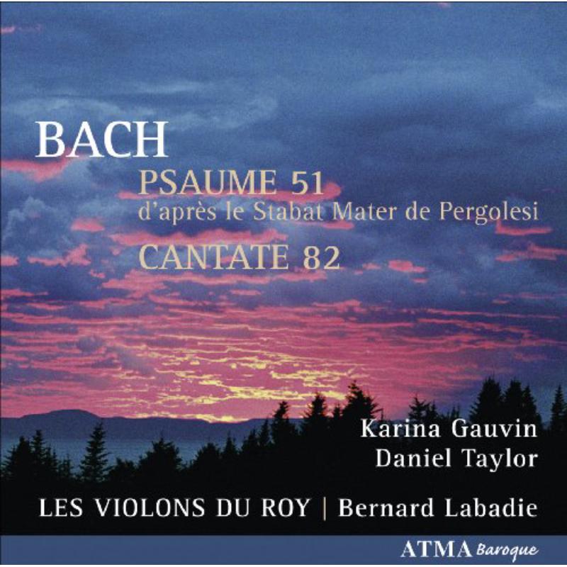 Gauvin/Taylor/Labadie/Les Violons du Roy: Psalm 51 after the Pergolesi Stabat Mater