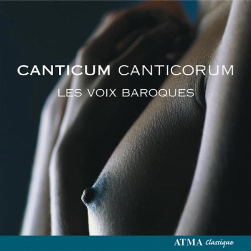 Les Voix Baroques: Canticum Canticorum
