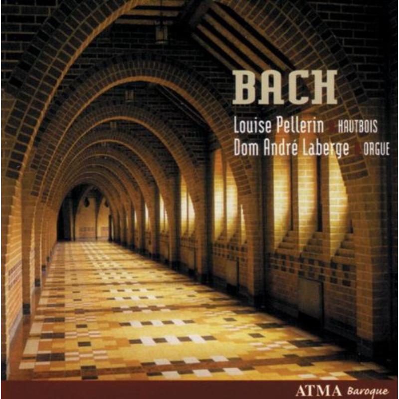 Pellerin, Louise/Laberge, Dom Andre: Bach: Music for Oboe & Organ