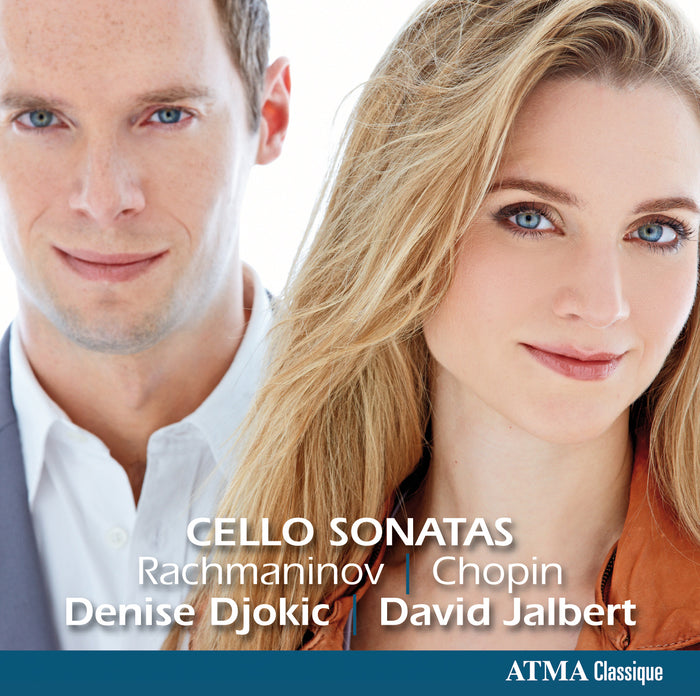 Denise Djokic / David Jalbert: Ch Cello Sonatas: Rachmaninov