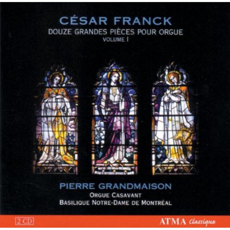 Grandmaison, Pierre: Franck: Twelve Pieces for Organ, vol. 1