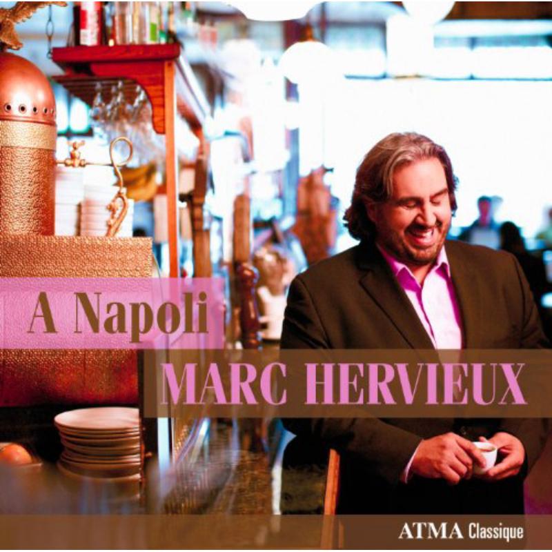 Marc Hervieux: A Napoli - Italian Popular Songs
