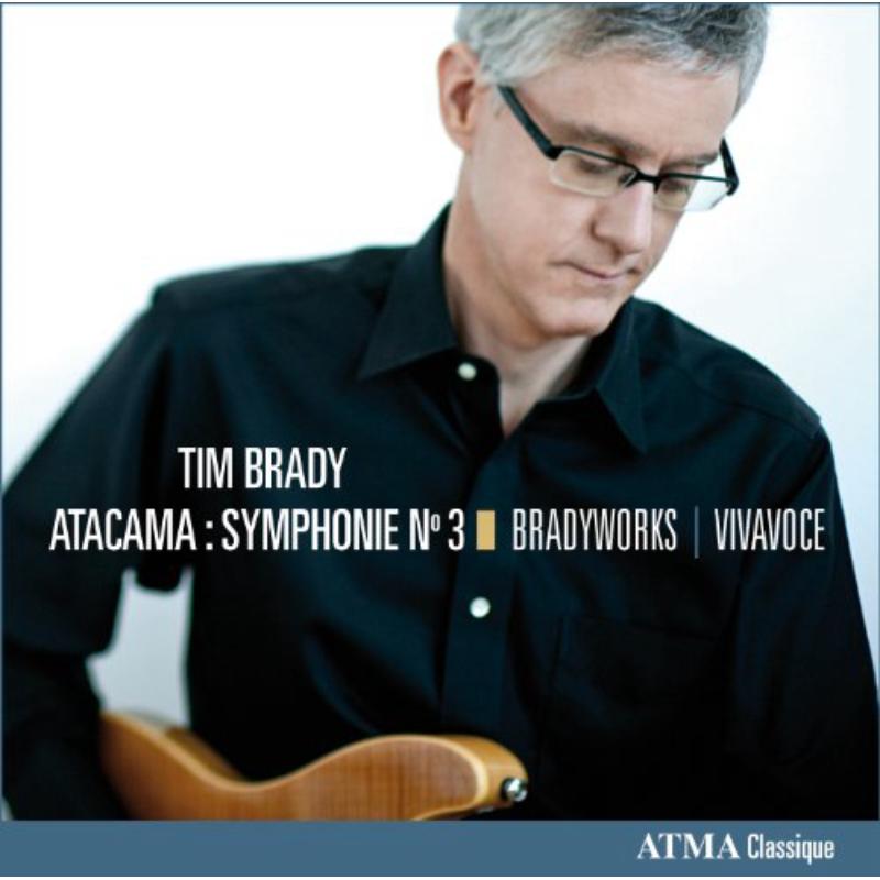 Bradyworks/Vivavoce: Atacama Symphony No.3