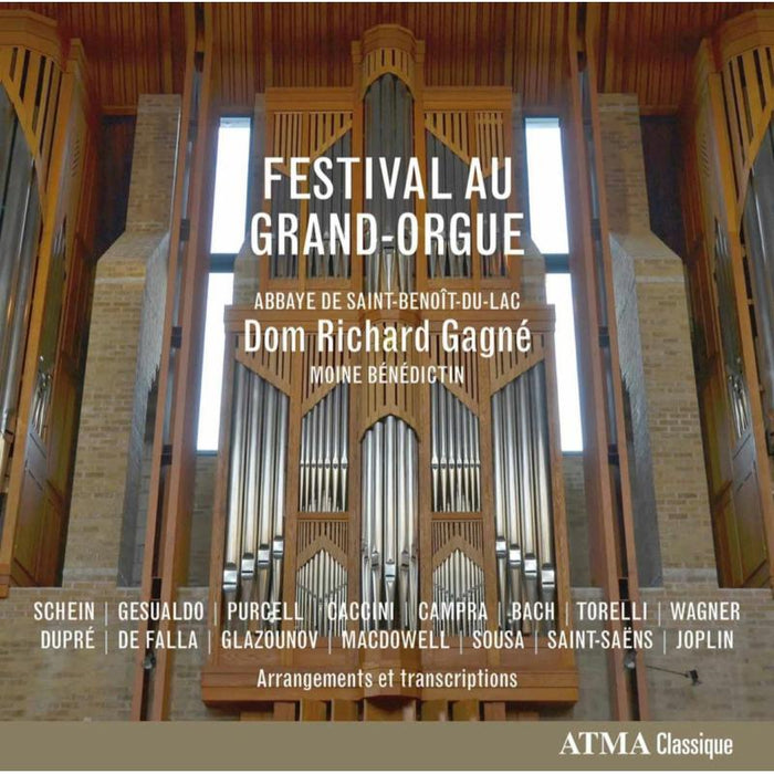 Dom Richard Gagne: Festival au Grand-Orgue
