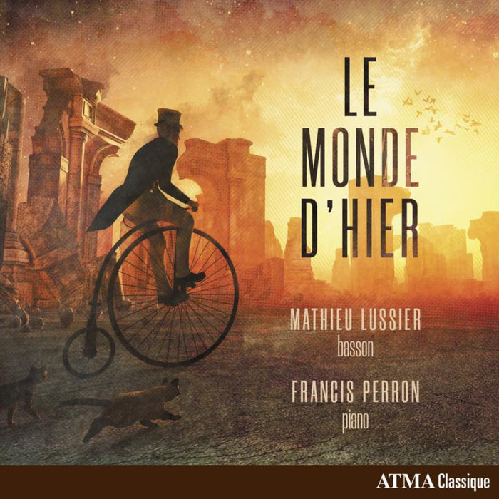 Mathieu Lussier & Francis Perron: Le Monde D'hier