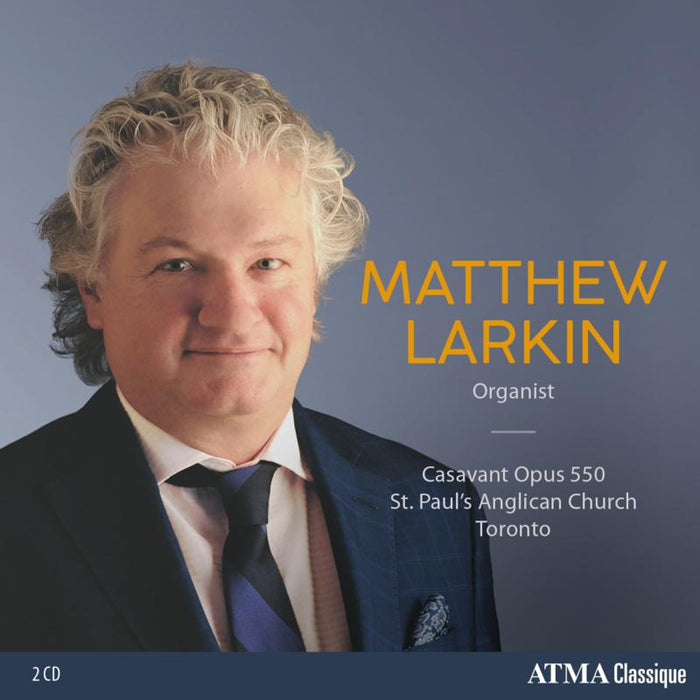 MATTHEW LARKIN: Matthew Larkin Plays Casavant Opus 550 At St. Paul's Anglica