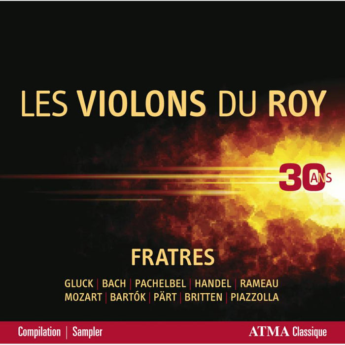 Les Violons du Roy: Gluck: Fratres - Les Violons du Roy - 30 years