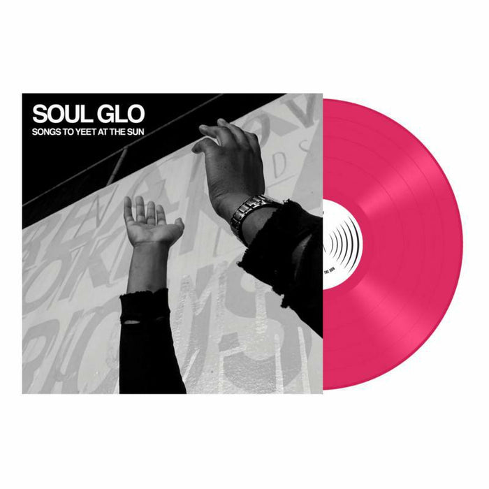 Soul Glo: Songs To Yeet At The Sun (12)