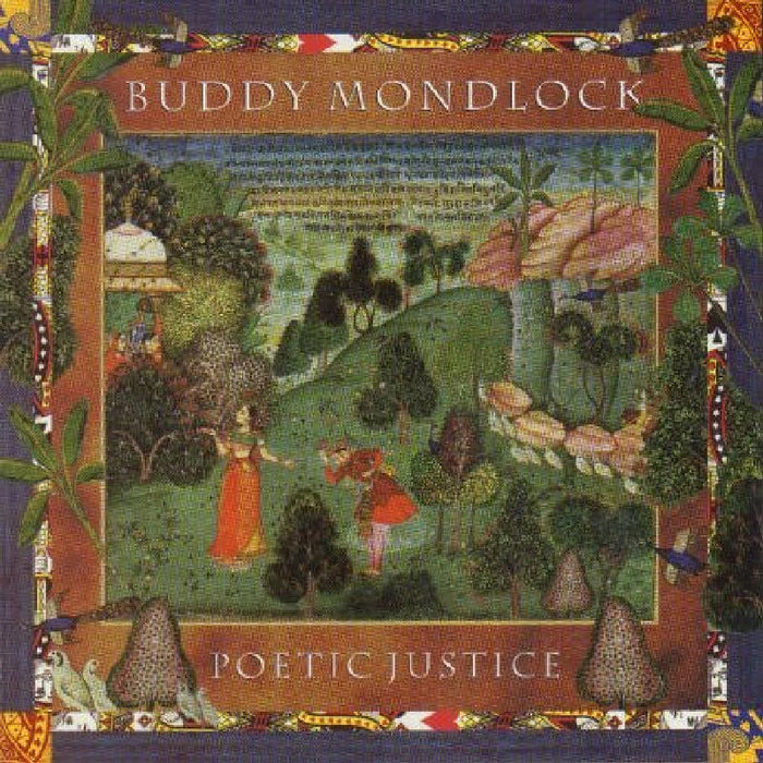 Buddy Mondlock: Poetic Justice