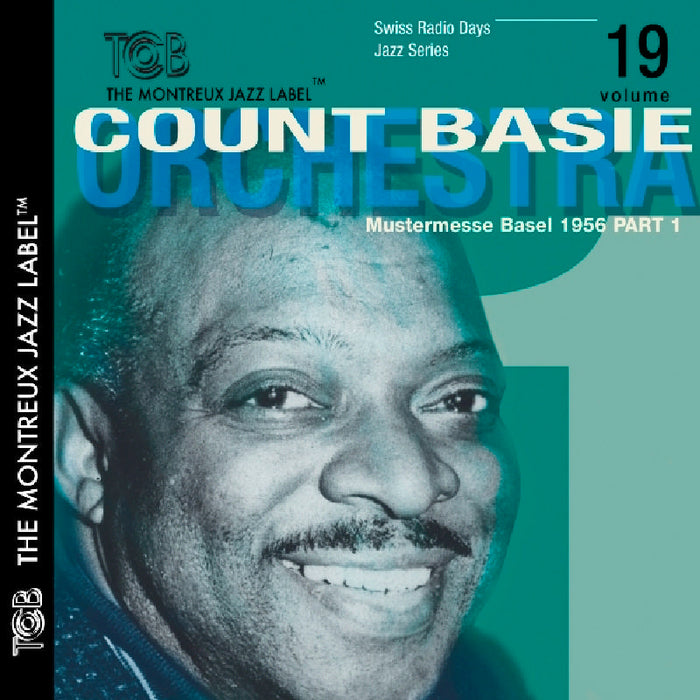 Count Basie & His Orchestra: Swiss Radio Days, Vol. 19