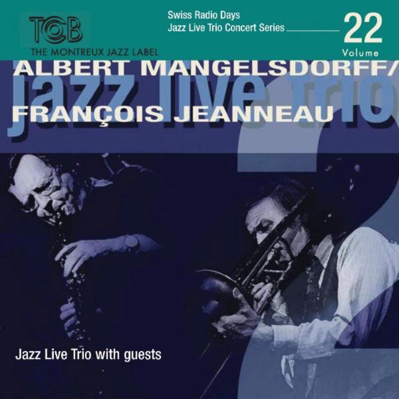 Albert Mangelsdorff & Francois Jeanneau - Jazz Live Trio with Guests, 1972 & 1979 - TCB02222