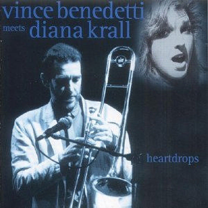 Vince Benedetti & Diana Krall: Heartdrops: Vince Benedetti Meets Diana Krall