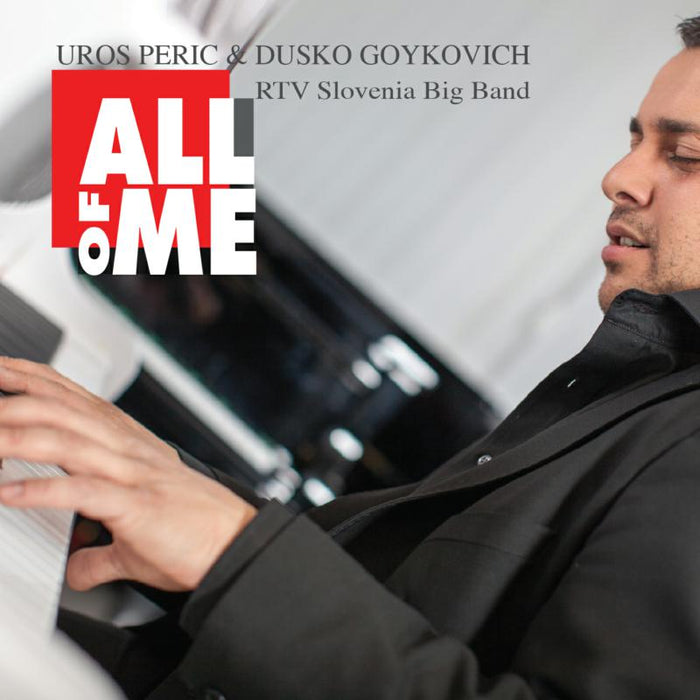 Uros Peric & Dusko Goykovich: All of Me