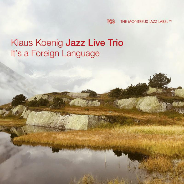 Klaus Koenig Jazz Live Trio: It's A Foreign Language