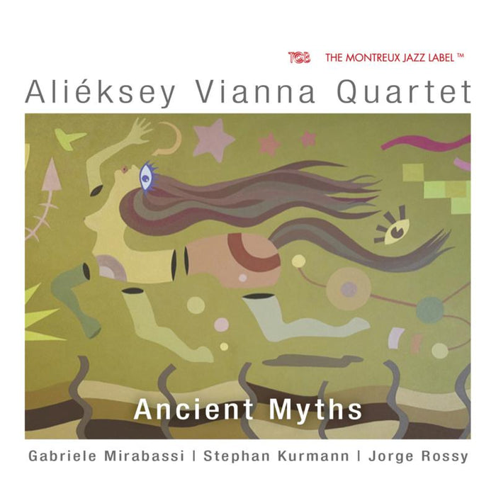 Alieksey Vianna Quartet: Ancient Myths