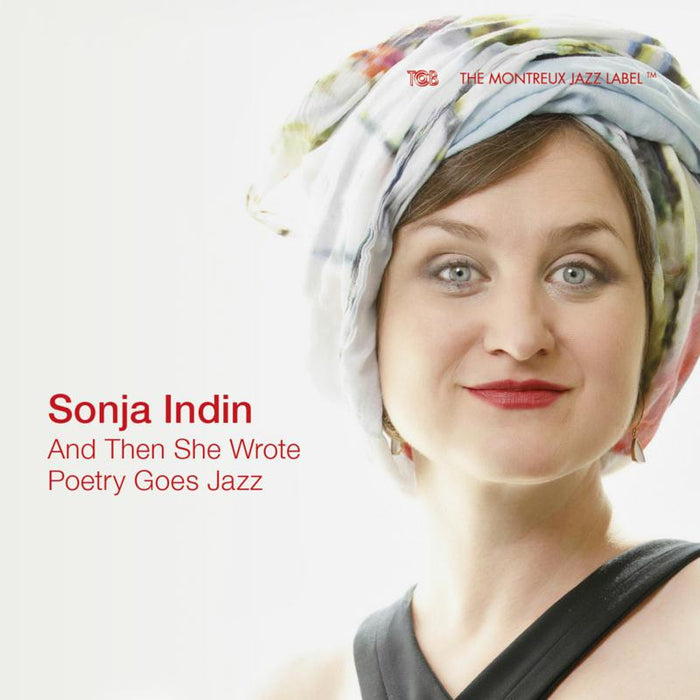 Sonja Indin: And Then She Wrote - Poetry Goes Jazz