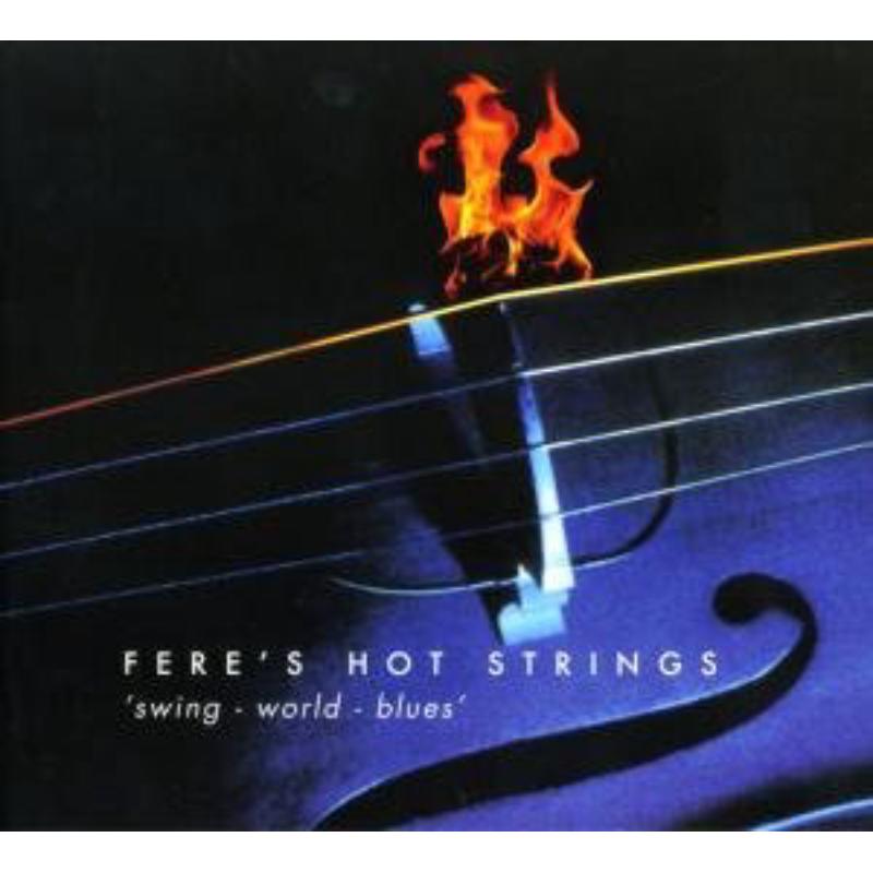 Fere's Hot Strings: Swing-World-Blues
